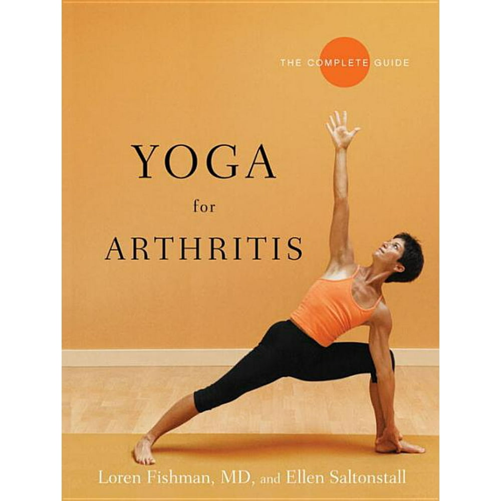 Yoga for Arthritis The Complete Guide (Paperback)