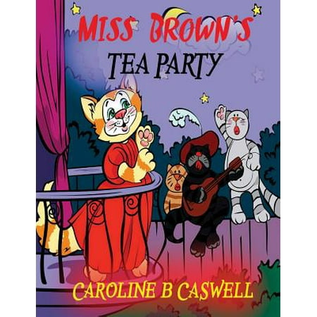 Children's Books - Miss Brown's Tea Party : Fairy Tale Bedtime Story for Young Readers 2-8 Year