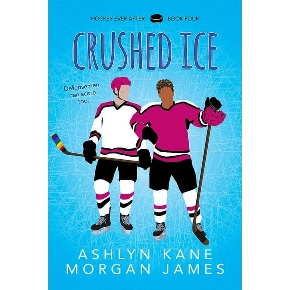 Hockey Ever After Crushed Ice: Volume 4, (Paperback)