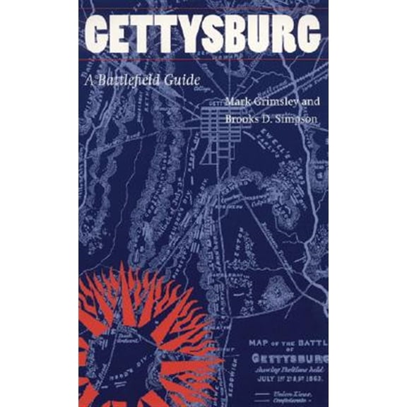 Pre-Owned Gettysburg: A Battlefield Guide (Paperback) 0803270771 9780803270770