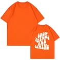 thumbnail image 4 of Orange Women's Short Sleeve T-shirt, Good Things Are Coming Women'S Letter Printed Shirt Short Sleeve Round Neck T Shirt Fashion Top Lightweight Soft Casual Summer Clothing Clothes,Women's Short sleev, 4 of 4
