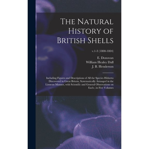 The Natural History of British Shells (Hardcover)