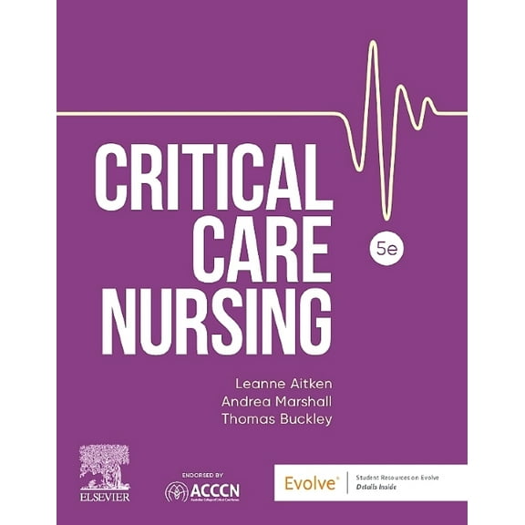 Critical Care Nursing: Includes Elsevier Adaptive Quizzing for Critical Care Nursing, (Paperback)
