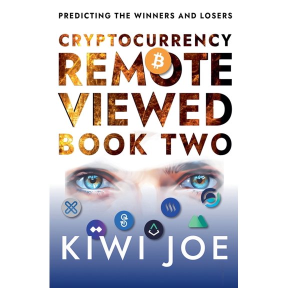 Cryptocurrency Remote Viewed Cryptocurrency Remote Viewed Book Two, Book 2, (Paperback)