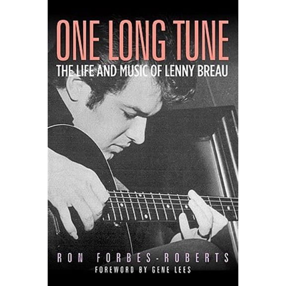 Pre-Owned One Long Tune: The Life and Music of Lenny Breau Paperback