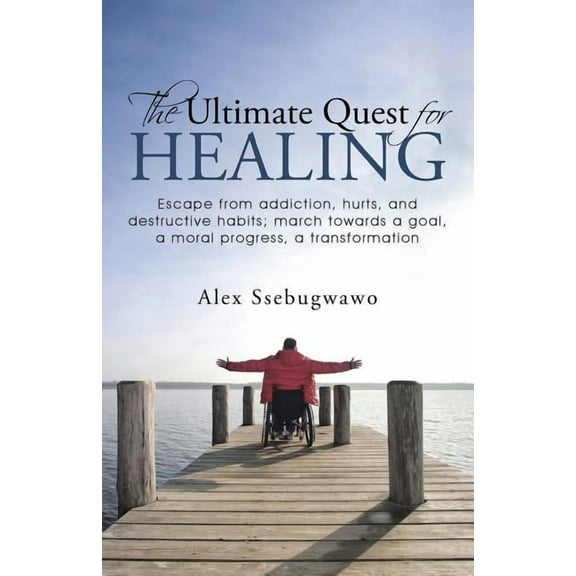 The Ultimate Quest for Healing (Paperback)