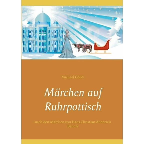 Märchen auf Ruhrpottisch nach H. C. Andersen : Band 8 (Paperback)