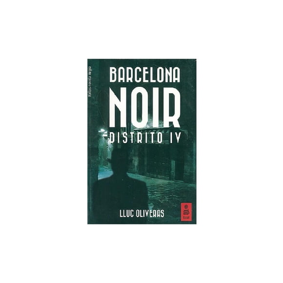 Barcelona Noir distrito iv Kailas 9788416523696