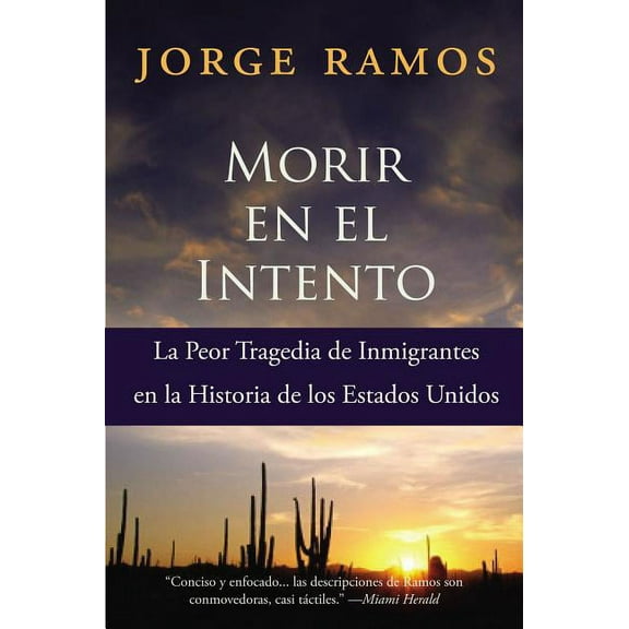 Morir En El Intento: La Peor Tragedia de Immigrantes En La Historia de Los Estados Unidos, (Paperback)