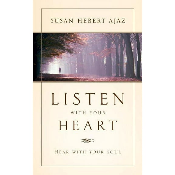 Listen With Your Heart, (Paperback)