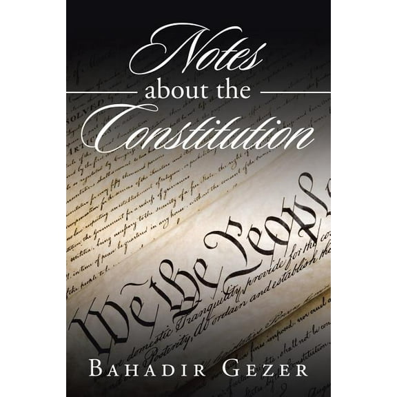 Notes About the Constitution