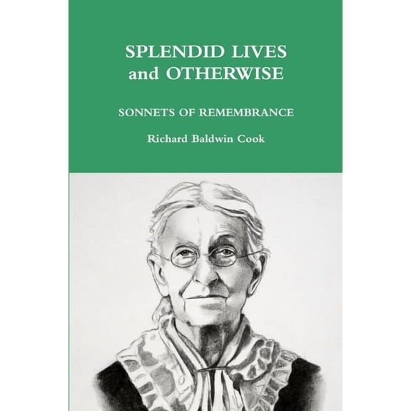 SPLENDID LIVES and OTHERWISE, (Paperback)