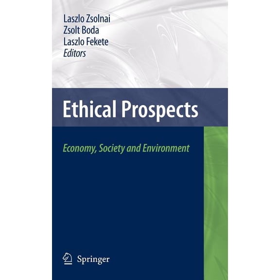 Ethical Prospects Ethical Prospects: Economy, Society and Environment, (Hardcover)