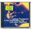 George Thorogood & The Destroyers: LIVE - Let's Work Together - Audio CD