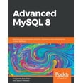 thumbnail image 1 of Pre-Owned Advanced MySQL 8 (Paperback), 1 of 1