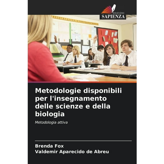 Metodologie disponibili per l'insegnamento delle scienze e della biologia, (Paperback)