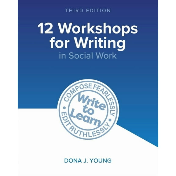 12 Workshops for Writing in Social Work, (Paperback)
