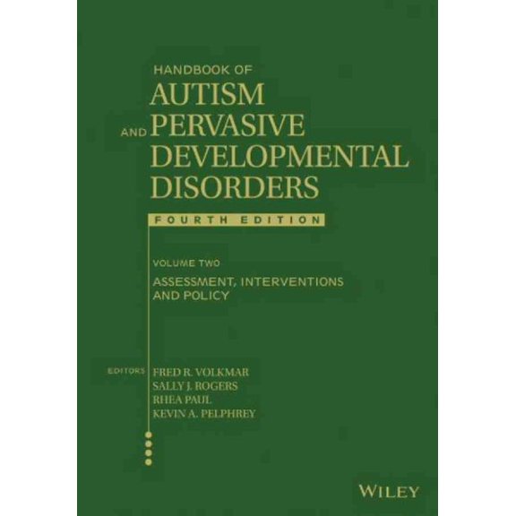 Pre-Owned Handbook of Autism and Pervasive Developmental Disorders, Assessment, Interventions, and Policy