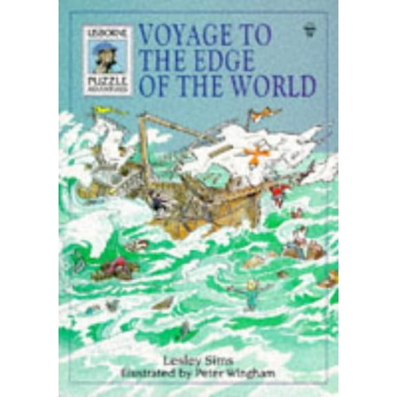 Pre-Owned Voyage to the Edge of the World (Usborne Puzzle Adventures), 9780746016909, 0746016905, Paperback,