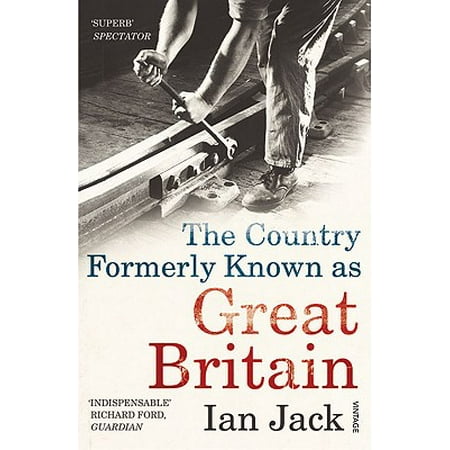 The Country Formerly Known as Great Britain : Writings 1989–2009