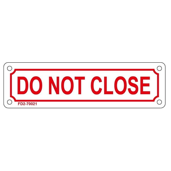 DO NOT CLOSE SIGN ( ALUMINIUM 2X7 )