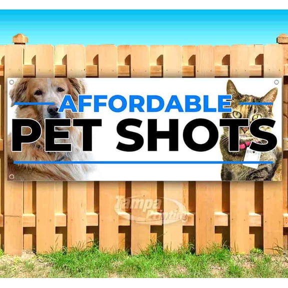 Affordable Pet Shots 13 oz Vinyl Banner With Metal Grommets