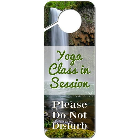 yoga class in session please do not disturb single waterfall plastic