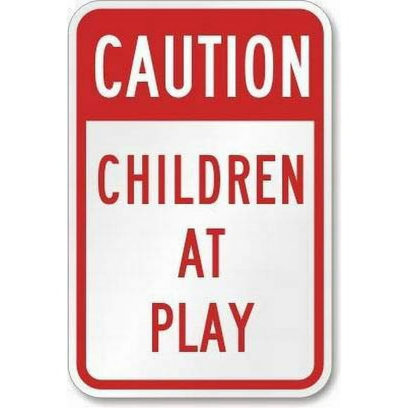 Size: 8" x 12" Caution ildren at Play Caution Signs Tin Sign