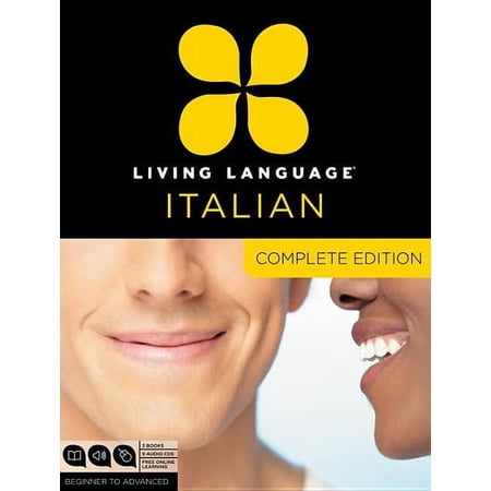 Complete: Living Language Italian, Complete Edition : Beginner through advanced course, including 3 coursebooks, 9 audio CDs, and free online learning (Mixed media product)