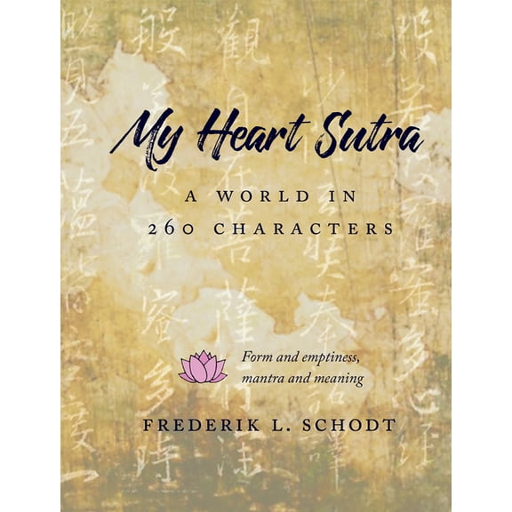 My Heart Sutra: A World in 260 Characters (Paperback)