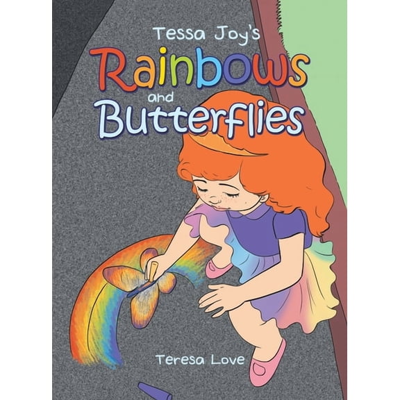 Tessa Joy's Rainbows and Butterflies, (Hardcover)