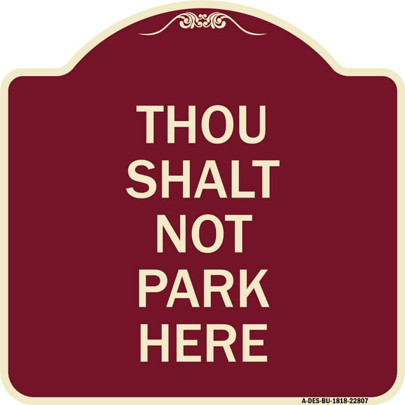 SignMission Designer Series Sign - Thou Shalt Not Park Here | Burgundy 18" X 18" Heavy-Gauge Aluminum Architectural Sign | Protect Your Business & Municipality | Made in the USA