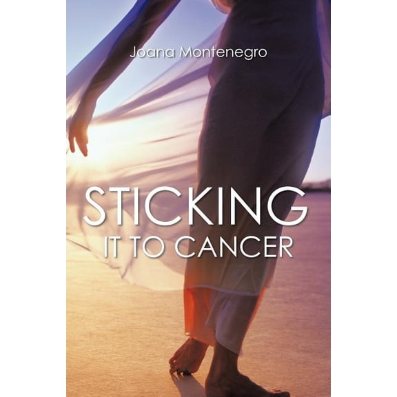 Sticking It To Cancer (Paperback)
