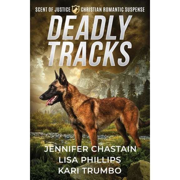 Scent of Justice Deadly Tracks: A Christian Romantic Suspense Collection, Book 2, (Paperback)