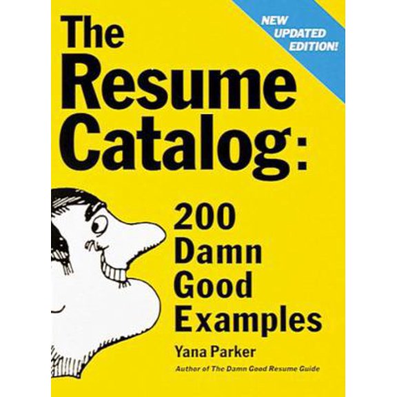 Pre-Owned The Resume Catalog: 200 Damn Good Examples (Paperback) 0898158915 9780898158915