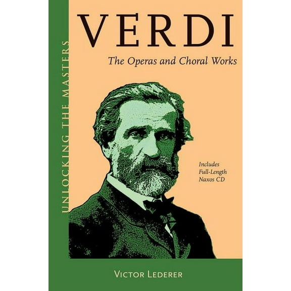 Unlocking the Masters: Verdi : The Operas and Choral Works (Mixed media product)