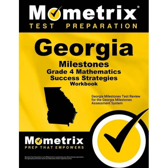 Georgia Milestones Grade 4 Mathematics Success Strategies Workbook : Comprehensive Skill Building Practice for the Georgia Milestones Assessment System (Paperback)