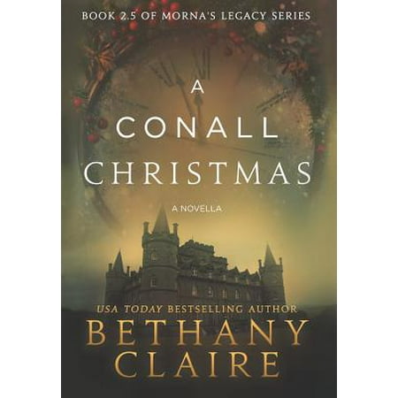 A Conall Christmas - A Novella : A Scottish, Time Travel