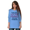 thumbnail image 3 of Wife Husband Loves Fishing Cute Girly Women's Long Sleeve T Shirt Brisco Brands M, 3 of 5