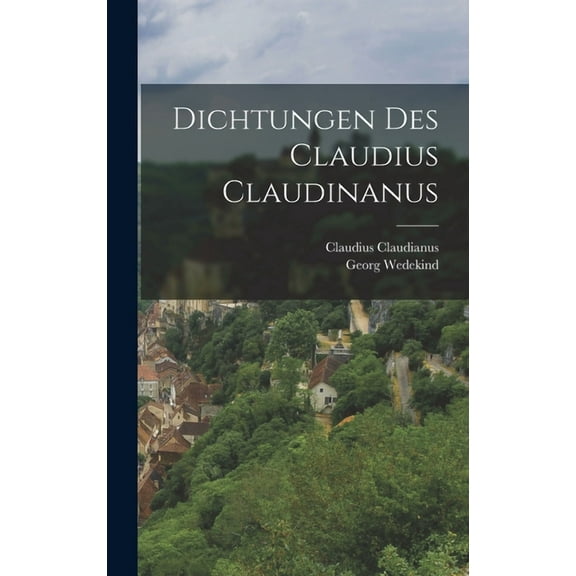 Dichtungen des Claudius Claudinanus (Hardcover)