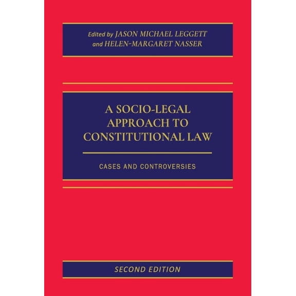 A Socio-Legal Approach to Constitutional Law: Cases and Controversies, (Paperback)