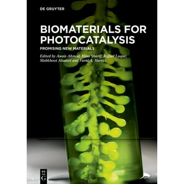 Biomaterials for Photocatalysis: Promising New Materials, (Hardcover)