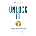 thumbnail image 1 of Pre-Owned Unlock It: The Master Key to Wealth, Success, and Significance (Hardcover) 1946633755 9781946633750, 1 of 2