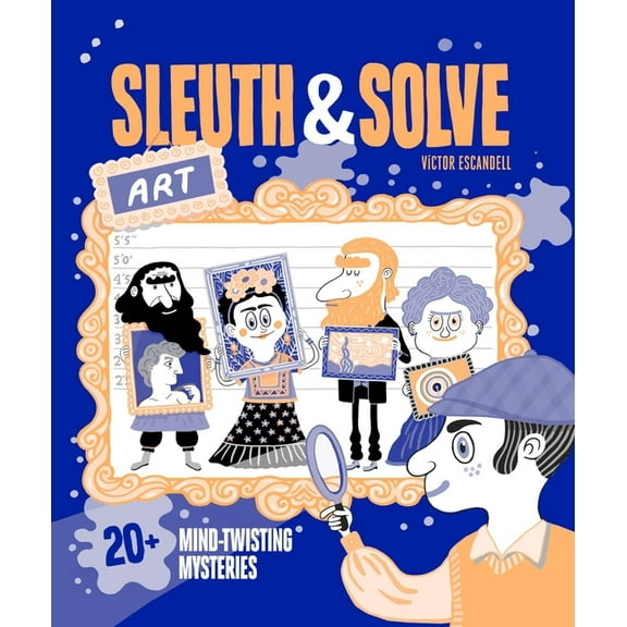 Sleuth & Solve: Art: 20 Mind-Twisting Mysteries, (Hardcover)