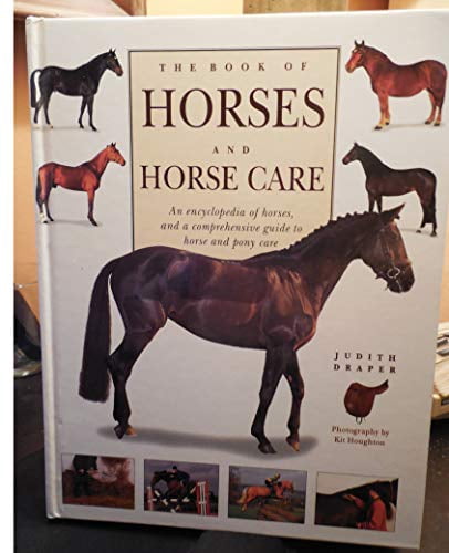 Pre-Owned The book of horses and horse care: An encyclopedia of horses ...