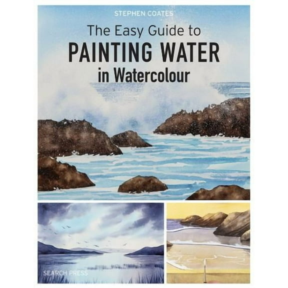 Easy Guide to Painting Water in Watercolour, The