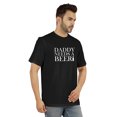thumbnail image 2 of Inkmeso Graphic Tshirt For Men's Daddy Needs A Beer Funny Quotes Dad Drinking Tee Shirt, 2 of 7