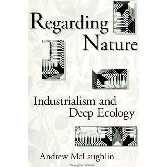 Suny Radical Social and Political Theory Regarding Nature: Industrialism and Deep Ecology, (Paperback)