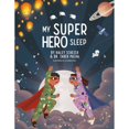 thumbnail image 1 of Pre-Owned My Superhero Sleep, (Hardcover), 1 of 1