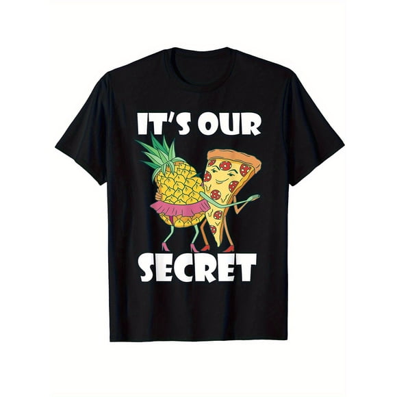 Men's Funny This Is Our Secret Pineapple & Chili Pizza Graphic Soft Black Cotton Slim Fit Short Sleeve Tee for Casual Printed pattern short-sleeved shirt